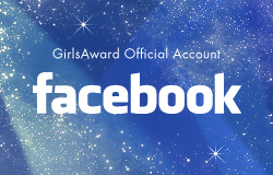 facebook　GirlsAward OFFICIAL ACCOUNT